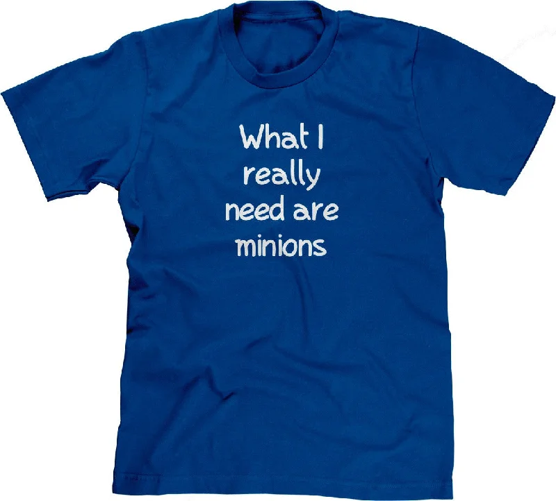 What I Really Need Are Minions T-Shirt Ribbed T-Shirt High Neck Heavyweight