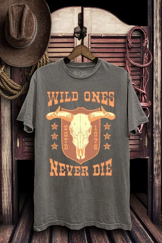 Wild ones Never Die mineral Tee Chenille Blend Fleece Blend Nylon Blend